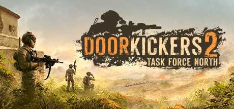 破门而入2/Door Kickers 2: Task Force North