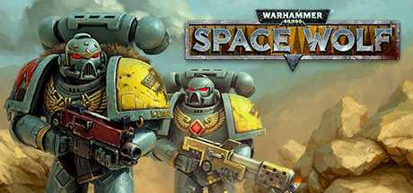 战锤40K：太空狼/Warhammer 40,000: Space Wolf（整合8DLC）