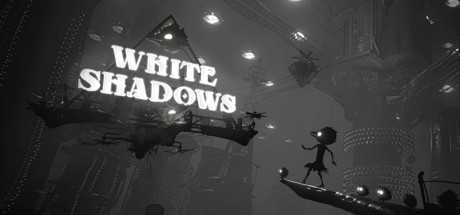 白色阴影/White Shadows