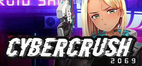 赛博爆恋2069/Cyber Crush 2069（V1.04）