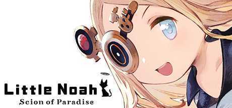 小小诺亚天堂之子/Little Noah Scion of Paradise（v22.02.2023）