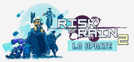 雨中冒险2/Risk of Rain 2（v1.1.0.1）