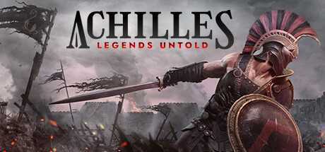 阿喀琉斯：不为人知的传奇/Achilles: Legends Untold