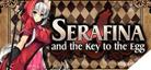 SERAFINA AND THE KEY TO THE EGG/塞拉菲娜和鸡蛋