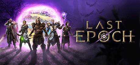 最后纪元 Last Epoch V0.9.1d3 汉化中文版 解压即撸【12.8G】