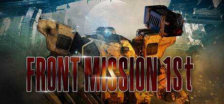 前线任务1：重制版 FRONT MISSION 1st: Remake v2.0.1 官方繁中 ISO安装版【11.1G】