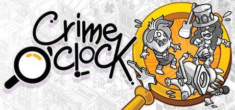 犯罪时刻 Crime O’Clock v1.3.0 官方中文【289M】