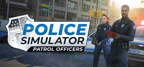 警察模拟器:巡警 Police Simulator Patrol Officers 最新官方中文 ISO安装版【4.3G】