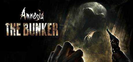 失忆症：地堡 Amnesia: The Bunker V1.3 官方中文 GOG安装版 附升级补丁【8.4G】