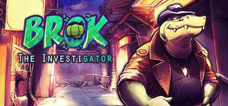 鳄鱼侦探布罗格 BROK The InvestiGator v1.3.6+DLC 官方中文 解压即撸【1.96G】