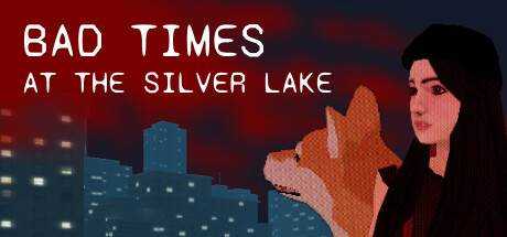 银湖的糟糕时光 Bad Times at the Silver Lake 官方中文【2.1G】