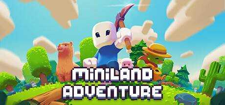 迷你乐园 Miniland Adventure V1.0.7 官方中文【75M】