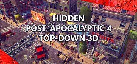 Hidden Post-Apocalyptic 4 Top-Down 3D 解压即撸