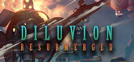 洪水世界:再次下潜 Diluvion: Resubmerged V1.2.33 官方中文 解压即撸