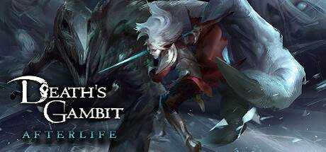 亡灵诡计：来生 – 瓦多斯的灰烬 Death’s Gambit: Afterlife – Ashes of Vados v1.2.7 官方中文 解压即撸