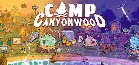 露营峡谷林地 Camp Canyonwood V0.2 最新中文汉化版 整合在线即时翻译插件 解压即撸