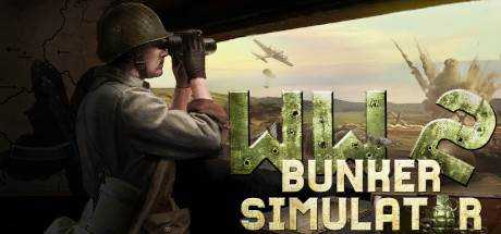 二战地堡模拟器 WW2: Bunker Simulator 最新官方中文 ISO安装版【2.47G】