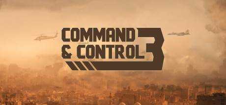 命令与控制3 Command & Control 3最新中文学习版 单机游戏 游戏下载 解压即撸