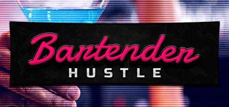 调酒师模拟器 Bartender Hustle 最新中文学习版 解压即撸