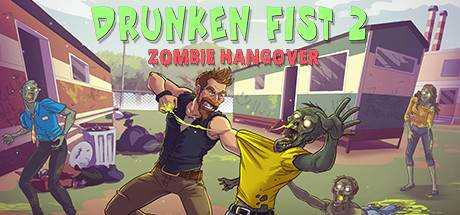 醉拳2:僵尸宿醉 Drunken Fist 2: Zombie Hangover 最新中文学习版 单机游戏 游戏下载 解压即撸