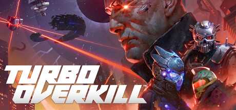 家园狂沙 Turbo Overkill v1.10 官方中文 便携版 磁力/种子【6.6G】