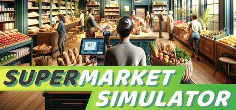 超市模拟器 Supermarket Simulator V0.1.1 官方中文【1.7G】