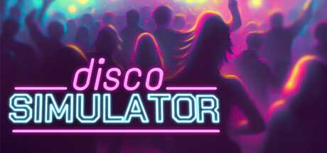 迪斯科模拟器 Disco Simulator 官方中文 ISO安装版【2G】