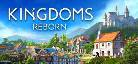 王国重生 Kingdoms Reborn v0.228 官方中文 解压即撸【3.1G】