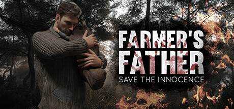 农夫的父亲：农场、狩猎和生存 Farmer’s Father: Save the Innocence 官方中文 ISO安装版【14G】