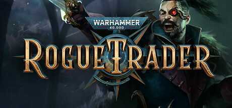 战锤40K：行商浪人 Warhammer 40,000: Rogue Trader V1.1.46.484+DLC 官方中文 GOG安装版【30G】