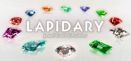 珠宝加工模拟器 LAPIDARY: Jewel Craft Simulator V1.02 ISO镜像【1G】