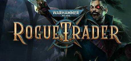 战锤40K：行商浪人 Warhammer 40,000: Rogue Trader V1.1.52.499+DLC 官方中文 GOG安装版【30G】