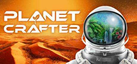 星球工匠 The Planet Crafter v0.1.001-bis 最新官方中文 GOG安装版【4.4G】